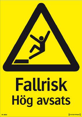 Varningsskylt Fallrisk hög avsats