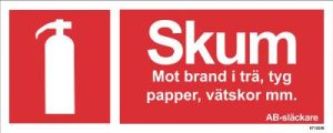Brandskylt Unigraphics Skum mot brand i trä, tyg, papper, vätskor mm ISO
