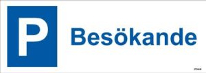 Parkeringsskylt Unigraphics Parkering besökande